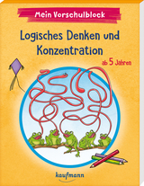 Mein Vorschulblock - Logisches Denken und Konzentration - Kristin L&uuml;ckel