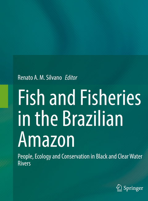 Fish and Fisheries in the Brazilian Amazon - 