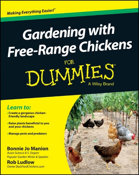 Gardening with Free-Range Chickens For Dummies - Bonnie Jo Manion, Rob Ludlow
