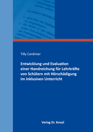 Entwicklung und Evaluation einer Handreichung für Lehrkräfte von Schülern mit Hörschädigung im inklusiven Unterricht