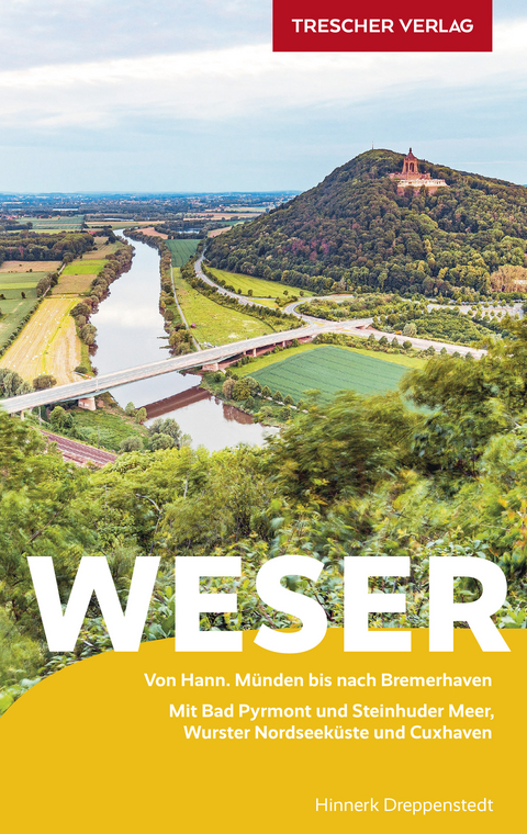 TRESCHER Reisef&uuml;hrer Weser - Hinnerk Dreppenstedt