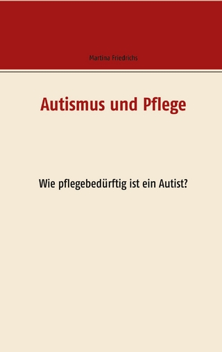 Autismus und Pflege