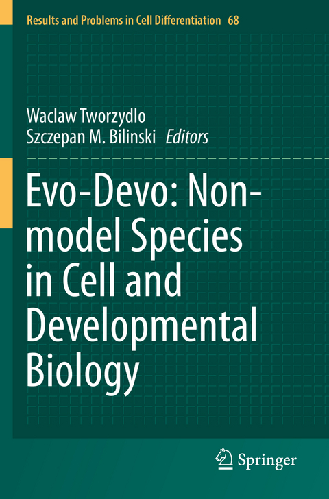 Evo-Devo: Non-model Species in Cell and Developmental Biology - 