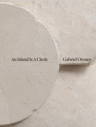 Gabriel Orozco. An Island Is A Circle