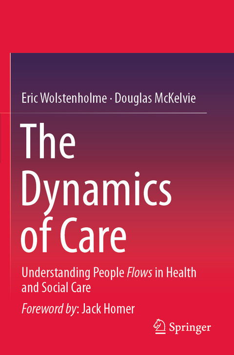 The Dynamics of Care - Eric Wolstenholme, Douglas McKelvie