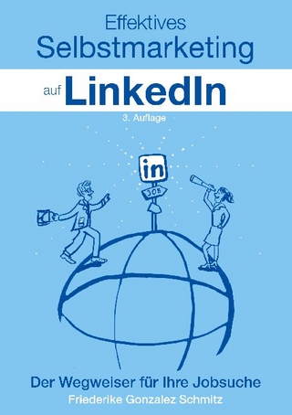 Effektives Selbstmarketing auf LinkedIn