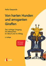 Von harten Hunden und arroganten Giraffen - Gaspardo, Nello