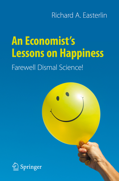 An Economist&rsquo;s Lessons on Happiness - Richard A. Easterlin