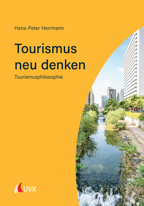 Tourismus neu denken - Hans-Peter Herrmann