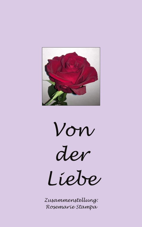 Von der Liebe - Rosemarie Stampa