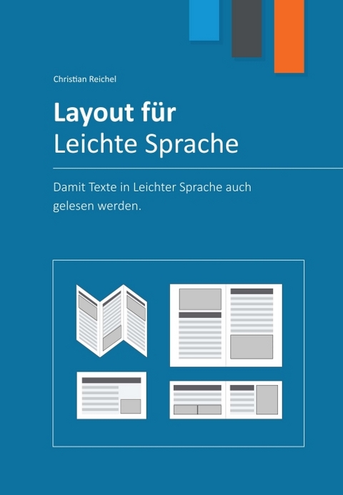 Layout f&uuml;r Leichte Sprache - Christian Reichel