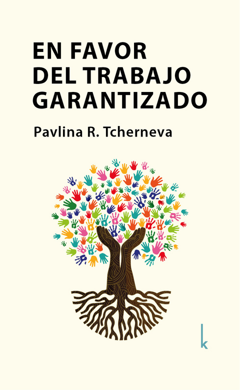 En favor del trabajo garantizado - Pavlina R. Tcherneva