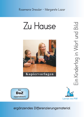 Ein Kindertag in Wort und Bild - Zu Hause