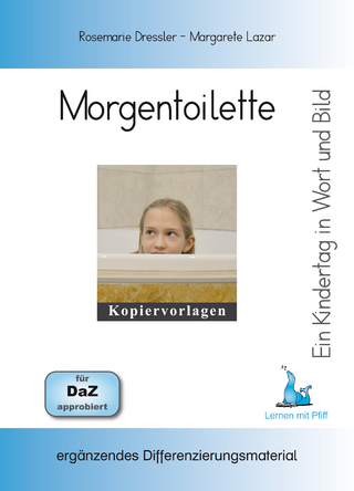 Ein Kindertag in Wort und Bild - Morgentoilette