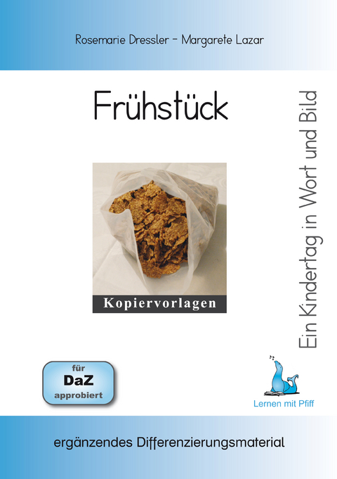 Ein Kindertag in Wort und Bild - Fr&uuml;hst&uuml;ck - Rosemarie Dressler, Margarete Lazar