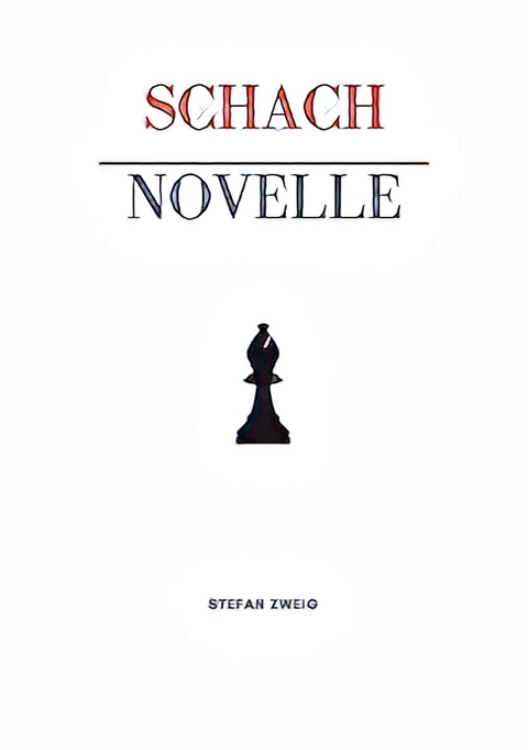 Schachnovelle - Stefan Zweig