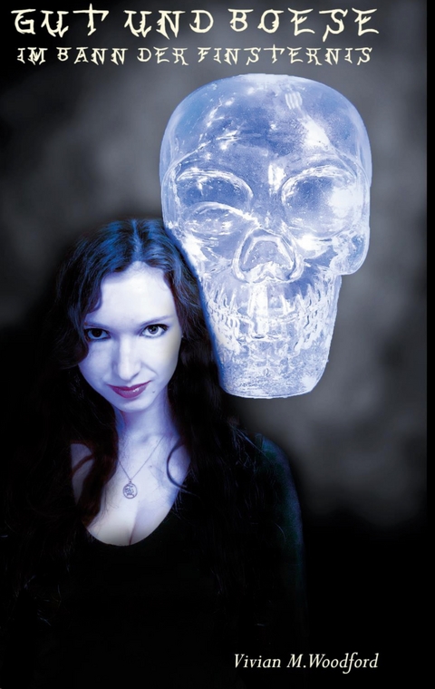 Gut und Boese - Vivian M. Woodford