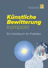 K&uuml;nstliche Bewitterung kompakt -  Dietmar Loidl,  Peter Trubiroha,  Paul Grillberger