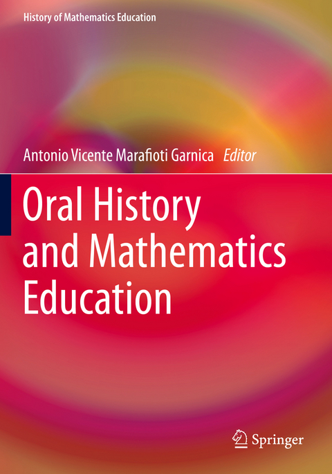 Oral History and Mathematics Education - 