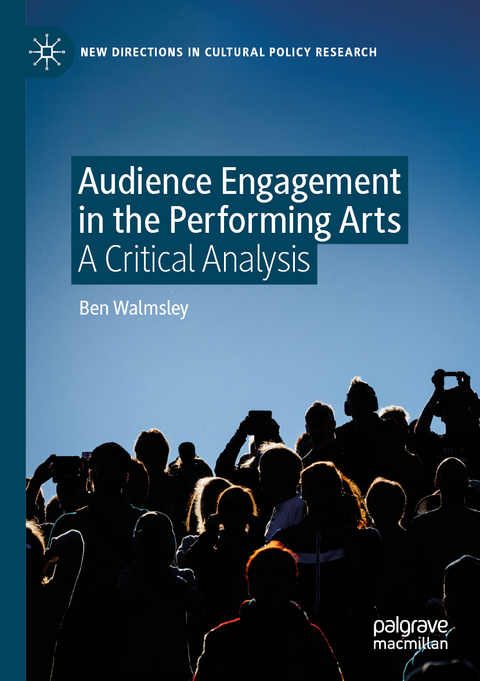 Audience Engagement in the Performing Arts - Ben Walmsley