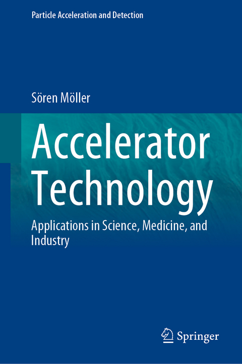 Accelerator Technology - S&ouml;ren M&ouml;ller