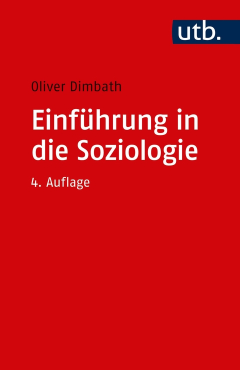 Einführung in die Soziologie - Oliver Dimbath
