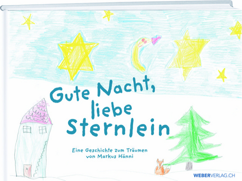 Gute Nacht, liebe Sternlein - Markus H&auml;nni