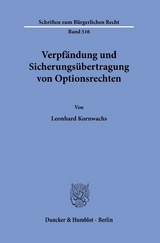Verpf&auml;ndung und Sicherungs&uuml;bertragung von Optionsrechten. - Leonhard Kornwachs