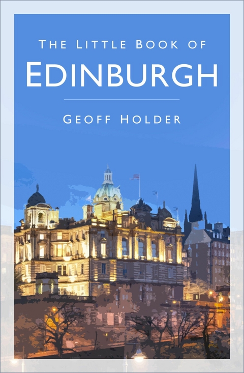 The Little Book of Edinburgh - Geoff Holder