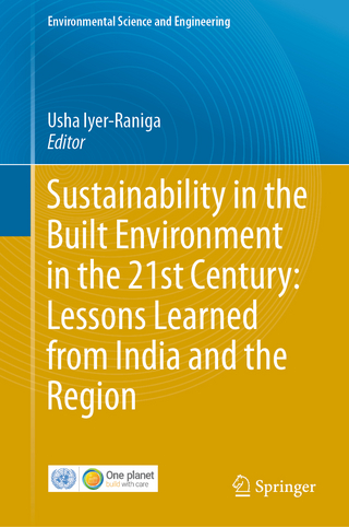 Sustainability in the Built Environment in the 21st Century: Lessons Learned from India and the Region