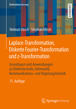 Laplace-Transformation, Diskrete Fourier-Transformation und z-Transformation - Helmut Ulrich; Stephan Ulrich