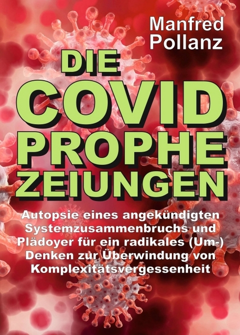 Die Covid-Prophezeiungen - Manfred Pollanz