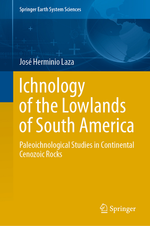 Ichnology of the Lowlands of South America - Jos&eacute; Herminio Laza