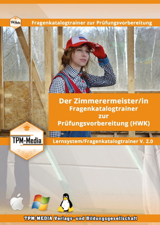 Zimmerermeister (m/w/d) Lerntrainer mit über 3270 Lernfragen für Windows