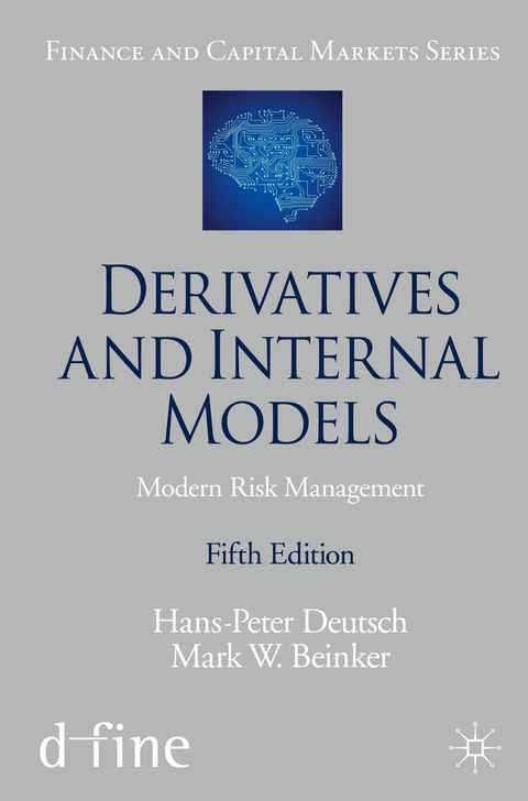 Derivatives and Internal Models - Hans-Peter Deutsch, Mark W. Beinker