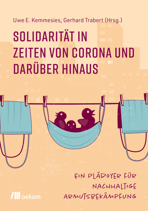 Solidarit&auml;t in Zeiten von Corona und dar&uuml;ber hinaus - 