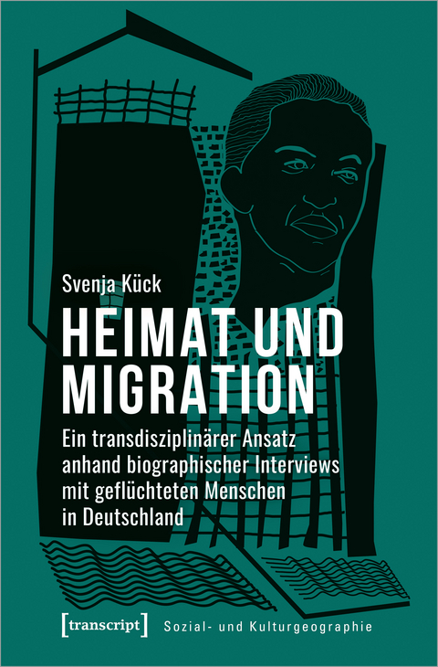 Heimat und Migration - Svenja K&uuml;ck