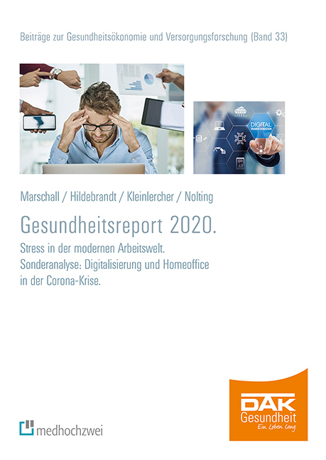 DAK Gesundheitsreport 2020 - J&ouml;rg Marschall, Susanne Hildebrandt, Kai-Michael Kleinlercher, Hans-Dieter Nolting