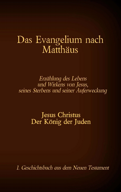 Das Evangelium nach Matth&auml;us - 