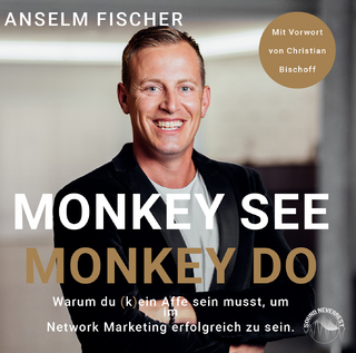 Monkey see - Monkey do