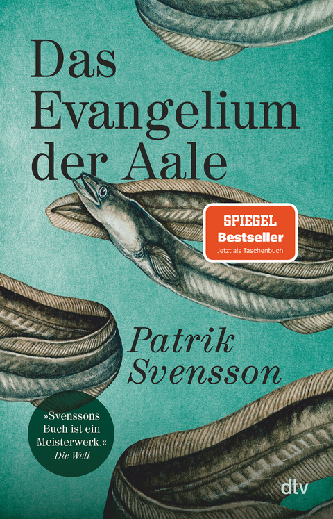Das Evangelium der Aale - Patrik Svensson