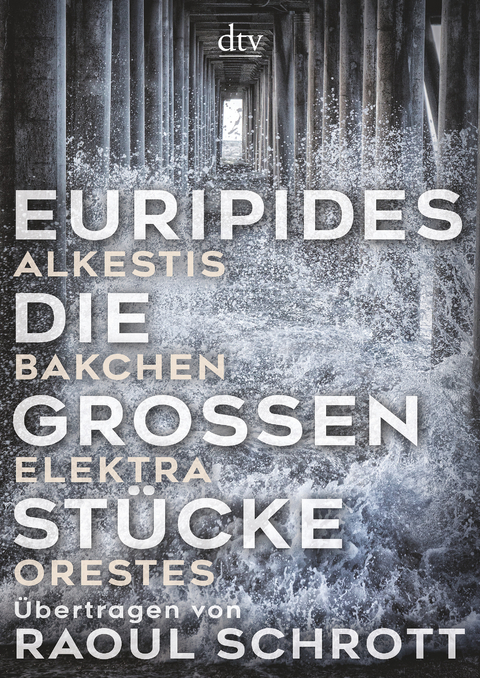 Die gro&szlig;en St&uuml;cke -  Euripides