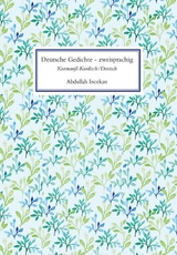 Deutsche Gedichte zweisprachig - Abdullah Incekan