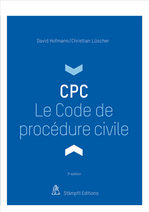 Le Code de proc&eacute;dure civile - David Hofmann, Christian L&uuml;scher