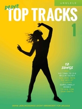 Deine Top Tracks f&uuml;r Ukulele 1