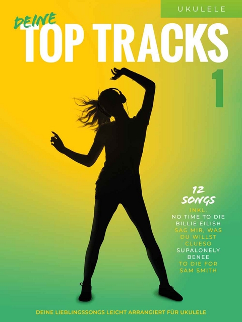 Deine Top Tracks f&uuml;r Ukulele 1