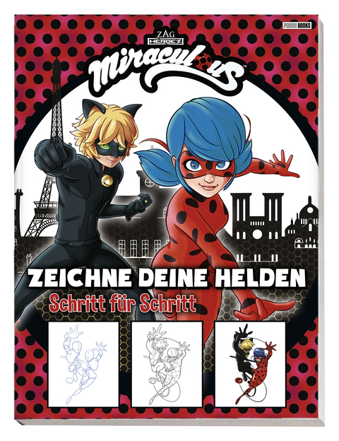 Miraculous: Zeichne deine Helden Schritt f&uuml;r Schritt -  Panini