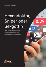 Hexendoktor, Sniper oder Sexg&ouml;ttin - Frederik Weinert