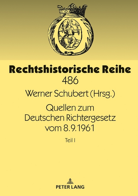 Quellen zum Deutschen Richtergesetz vom 8.9.1961 - Werner Schubert