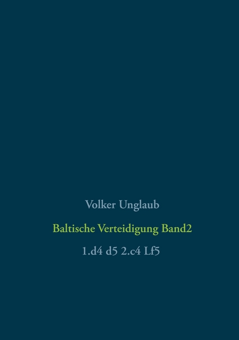 Baltische Verteidigung Band 2 - Volker Unglaub